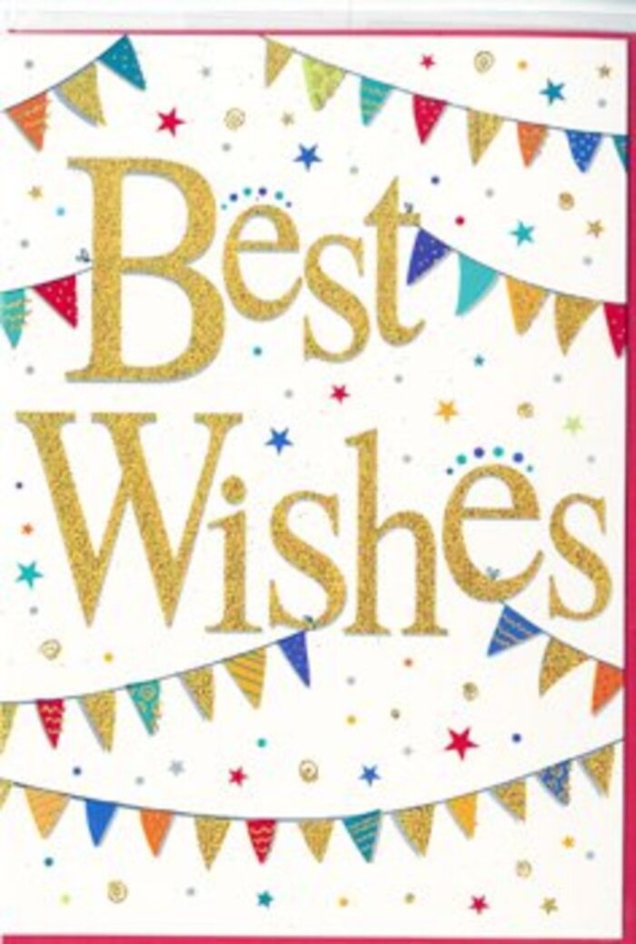 This congratulations card has the same cheerful charm as bunting strung across a quiet Surrey cul-de-sac for a neighbourhood street party. In the centre, the words Best Wishes stand out in lavish golden script, each letter formed with confident, sweeping strokes that curve and loop gracefully. The gold foil is embossed, giving the text a subtly raised texture that catches the light and creates soft highlights and shadows, like sunlight glancing off a polished surface. Against the pure white background, the lettering glows warmly, becoming the heart of the composition. Gently framing this message, rows of colourful bunting sweep in soft arcs along the top and bottom of the card. Each small triangular flag is individually coloured in bright, joyful hues-sapphire blues, cherry reds, grassy greens, sunny yellows, and hints of lilac-some adorned with straightforward patterns like dots, diagonal stripes, or tiny check-like designs that add visual interest without clutter. Between the bunting and around the wording, scatterings of petite stars and round confetti dots appear in coordinating colours and occasional twinkles of metallic ink, as though suspended in the moment just after confetti has been thrown at a celebration. The composition feels airy and well-spaced, with plenty of white space to keep the overall look contemporary and refined. The mood is one of heartfelt encouragement and shared happiness, ideal for offering congratulations on a promotion in Woking, a new home in Redhill, or a personal achievement anywhere across Surrey. It's easy to imagine this card being chosen by a Surrey florist to accompany a bright congratulatory bouquet, adding a golden flourish to the recipient's special moment.
